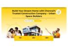 Urban Space Builders: The Heart of Your Dream Home