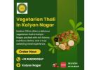 Vegetarian Thali in Kalyan Nagar