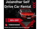 SELF DRIVE CAR RENTAL JALANDHAR KAPURTHALA PHAGWARA 7380015000