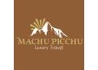 Experience Unmatched Machu Picchu Luxury Tours