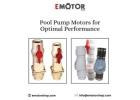 E-Motorshop Pool Pump Motors for Optimal Performance