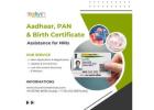 Aadhaar, PAN & Birth Certificate Help for NRIs in India