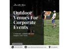 Outdoor Venue For Corporate Events