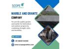 Marble Company in Bangalore in Scope Granites