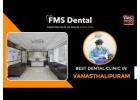 Shine Bright with Expert Dental Care at FMS Dental Vanasthalipuram