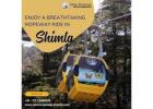 Enjoy a Breathtaking Ropeway Ride in Shimla!