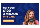 Free $100 Amazon Gift Cards 