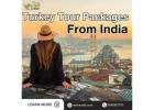 All-Inclusive Turkey Tour Packages from India