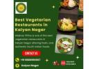 Best Vegetarian Restaurants in Kalyan Nagar