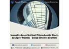 Innovative Lexan Multiwall Polycarbonate Sheets by Kapoor Plastics – Energy Efficient Solutions