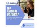 Top Payment Gateways for Seamless Recurring Billing in 2025