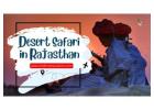 Ride the Dunes: Desert Safari in Rajasthan