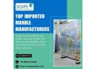 Top Imported Marble Manufacturers in Bangalore | Scope Granites 