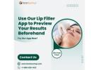 Use Our Lip Filler App to Preview Your Results Beforehand