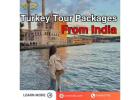 Plan Your Perfect Turkey Tour Packages from India