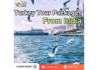 Cultural and Scenic Turkey Tour Packages from India