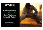 Get Your Verified Lotus Cricket ID & Start Playing on Lotus365 Today!