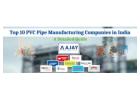 Top 10 PVC pipe manufacturing company in India