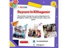 Daycare in Kithaganur