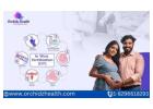 Find Affordable IVF Treatment Cost in Bangalore at Orchidz Health