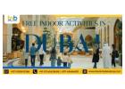 Free Indoor Activities in Dubai With BMB