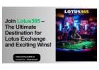 Join Lotus365 – The Ultimate Destination for Lotus Exchange and Exciting Wins!