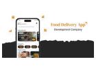 Top Food Delivery App Development Company for Scalable Solutions