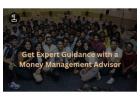 Get Expert Guidance with Money Management Advisor