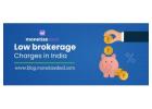 Lowest Brokerage Charges in India to Save More on Trading