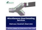 The Best Miscellaneous Steel Detailing Services at Affordable Rates Chicago, United States