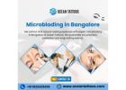 Microblading in Bangalore| Ocean Tattoos