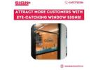 Attract More Customers with Eye-Catching Window Signs!