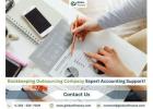 Bookkeeping Outsourcing Company Expert Accounting Support!