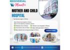 Mother and child hospital – Mediversal Maatri