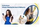 Professional Window Cleaning Services in Melbourne