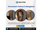 Permanent Tattoos in Bangalore| Ocean Tattoos