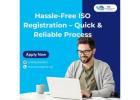 Hassle-Free ISO Registration – Quick & Reliable Process