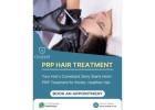 Best PRP Hair Treatment Birmingham