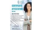 Stress Free and Trusted: Certificate attestation services in the UAE