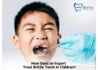 Are you looking for expert solutions for brittle teeth?