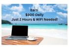 You Could be earning  $900 Daily: Just 2 Hours & WiFi Needed!