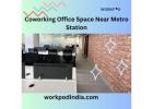 Coworking Office Space Near Metro Station