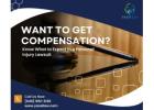 Want to Get Compensation? Know What to Expect in a Personal Injury Lawsuit