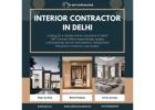 Trustworthy Interior Contractor in Delhi Near You