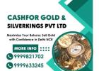 We Are The Most Trusted Gold Buyer In Dwarka