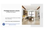 Prestige Autumn Leaves – Refined Living Amidst Verdant Surroundings