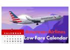 How to Use American Airlines Low Fare Calendar?